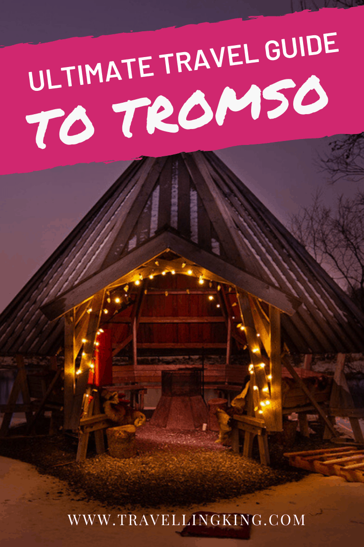 Ultimate Travel Guide to Tromso