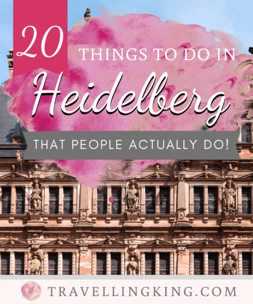 20 Things to do in Heidelberg - That People Actually Do!