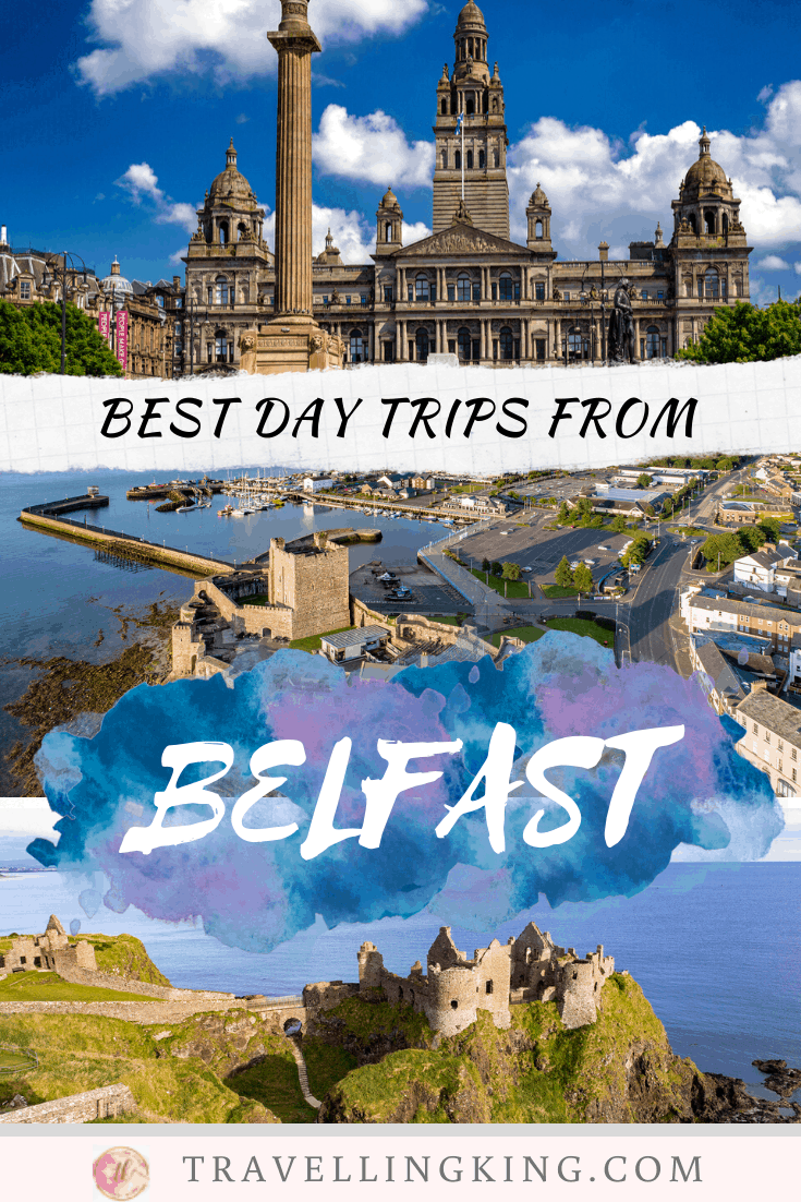 Best Day Trips from Belfast