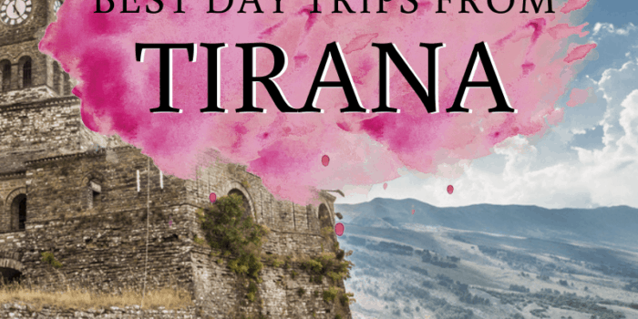 Best day trips from Tirana