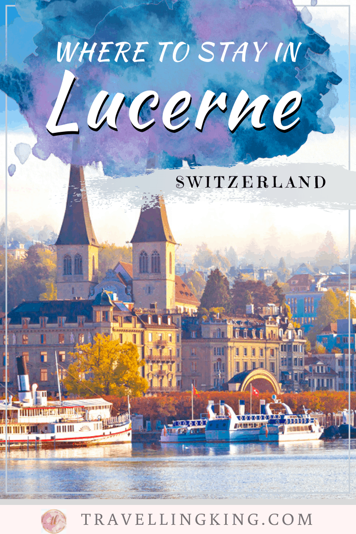 Where to stay in Lucerne