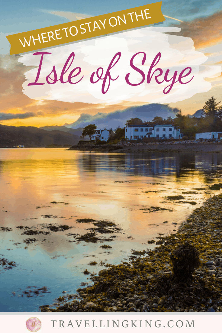 Where to stay on the Isle of Skye 