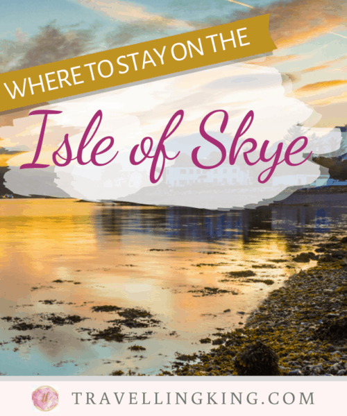 Where to stay on the Isle of Skye