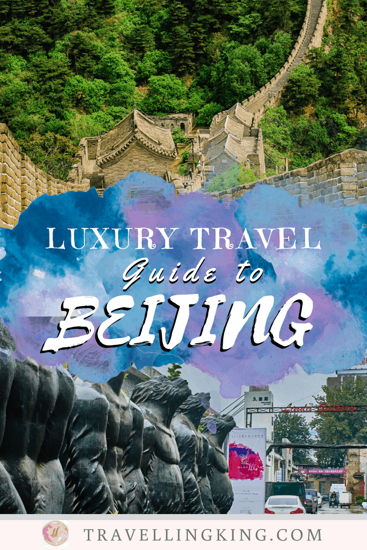 Luxury Travel Guide to Beijing