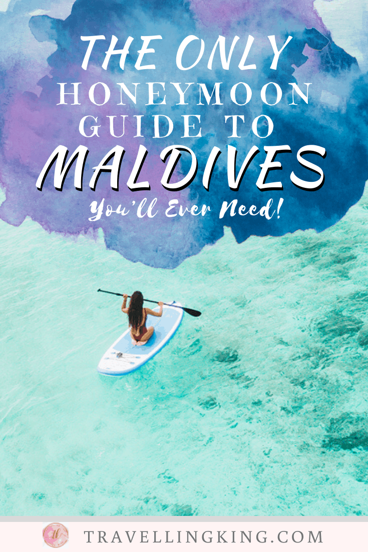 The Only Honeymoon Guide to Maldives You’ll Ever Need!