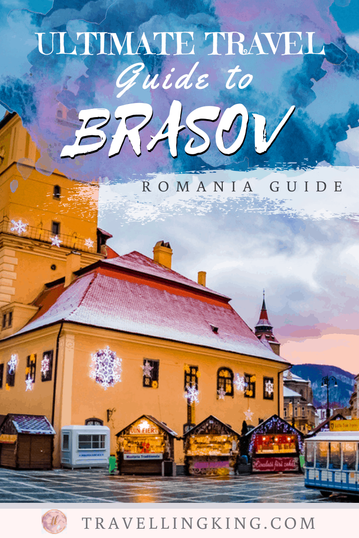 Ultimate Travel Guide to Brasov