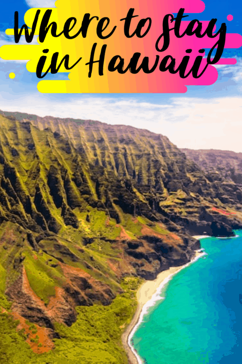 Must Read Where to stay in Hawaii Comprehensive Guide for 2022