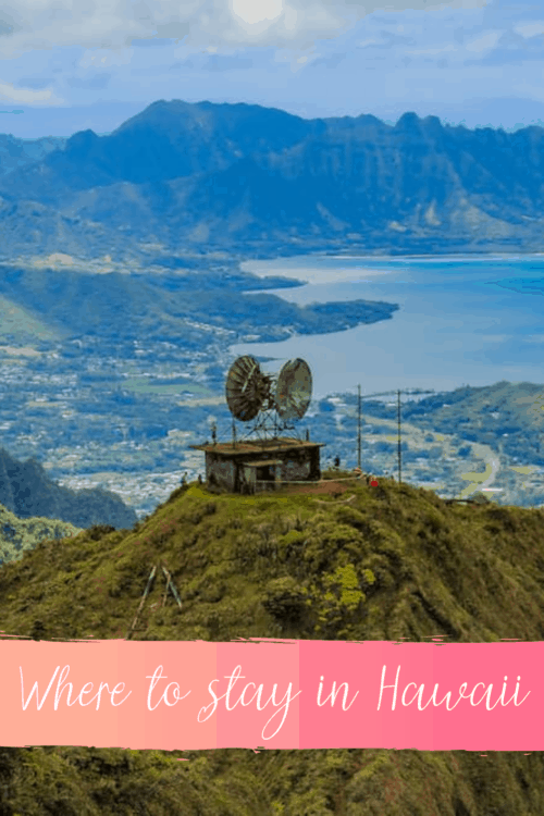 Where to stay in Hawaii [Most Comprehensive Guide for 2023]
