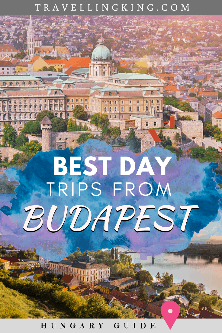 Best Day Trips from Budapest 