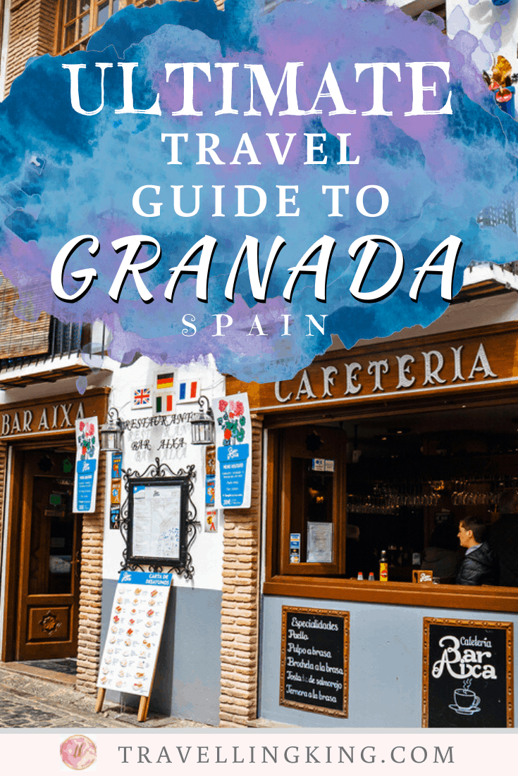 Ultimate Travel Guide to Granada