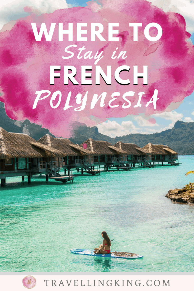 Where to Stay in French Polynesia