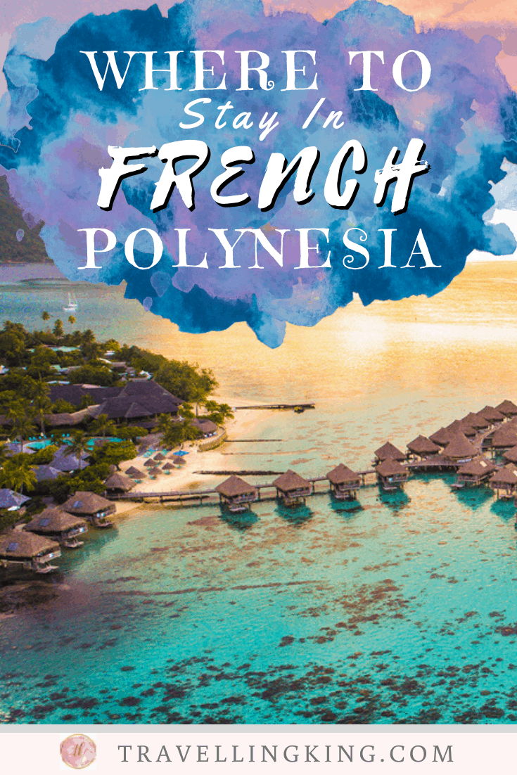 Where to Stay in French Polynesia
