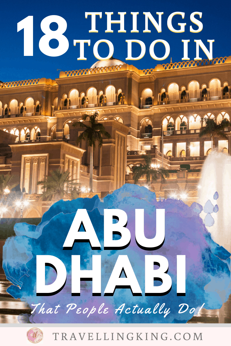 18 Things to do in Abu Dhabi - Things People Actually Do!