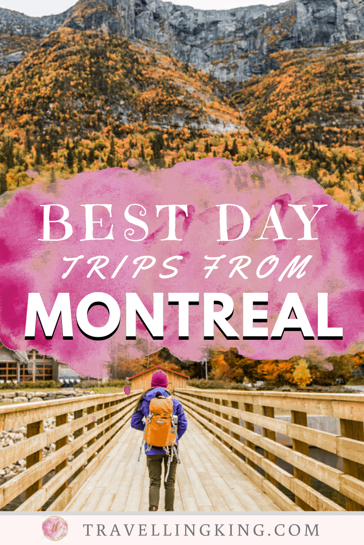 Best Day Trips from Montreal 