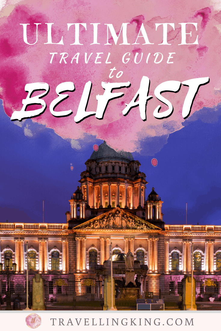 Ultimate Travel Guide to Belfast