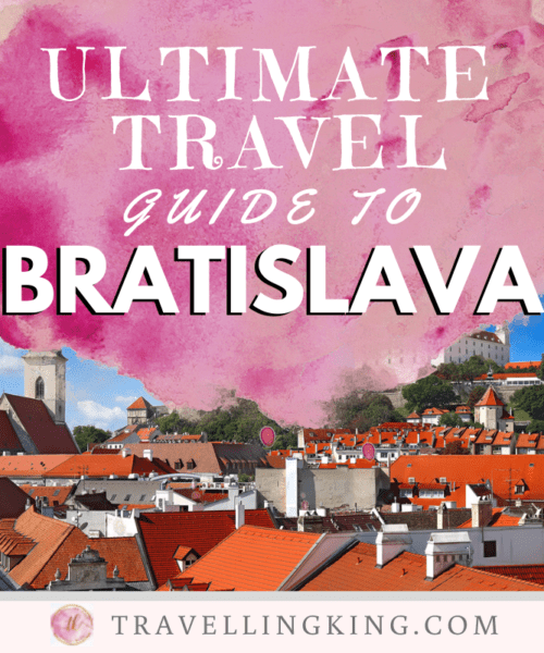 Ultimate Travel Guide to Bratislava