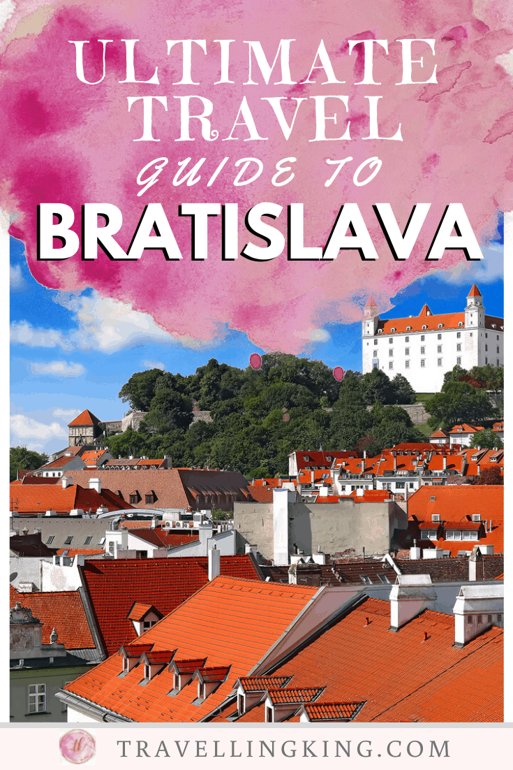 Ultimate Travel Guide to Bratislava
