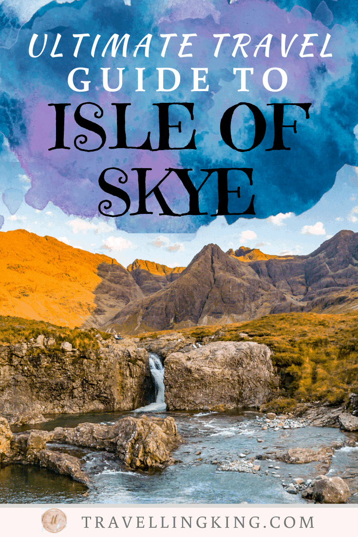 Ultimate Travel Guide to Isle of Skye