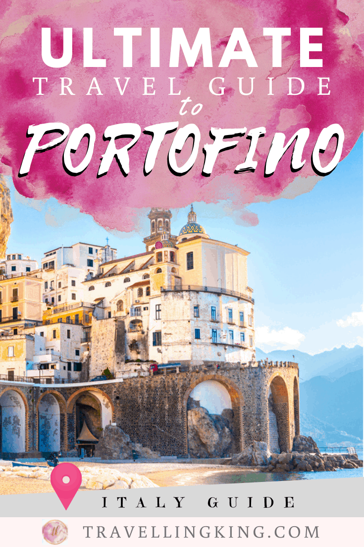 Ultimate Travel Guide to Portofino