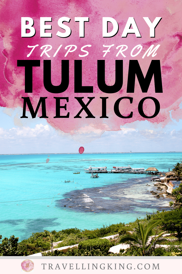 Best Day Trips from Tulum