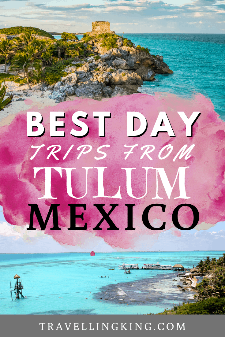 Best Day Trips from Tulum