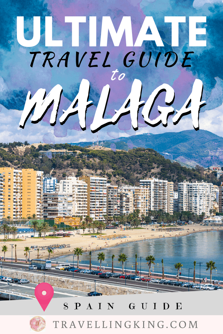 Ultimate Travel Guide to Malaga