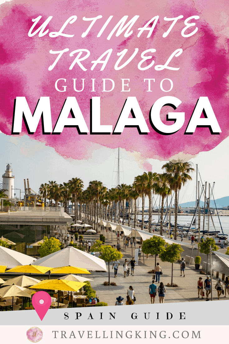 Ultimate Travel Guide to Malaga