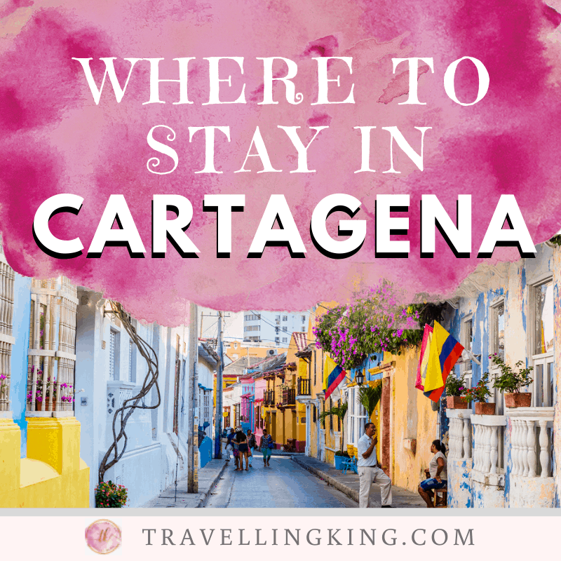 Must Read Where to stay in Cartagena Comprehensive Guide for 2022