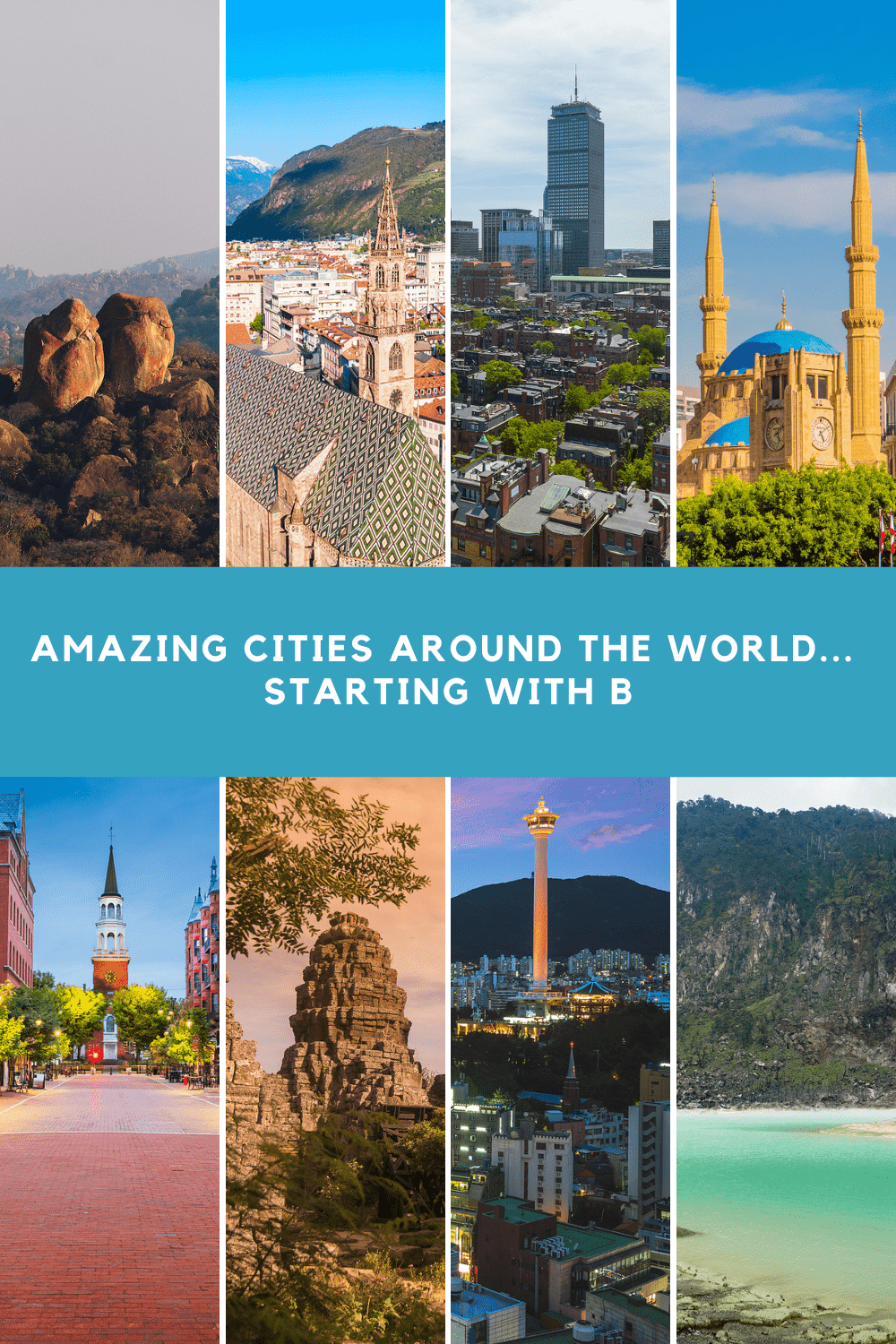 Amazing cities around the world... Starting with B