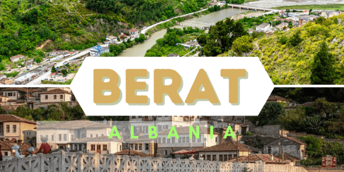 20 Things to do in Berat Albania
