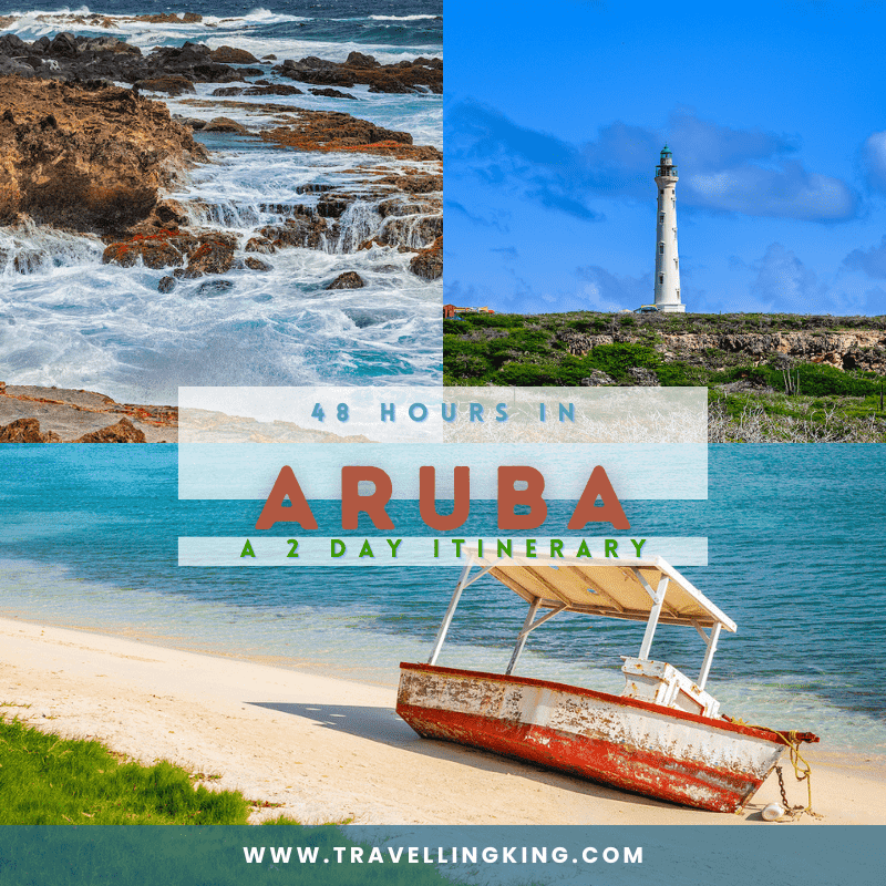 48 hours in Aruba A 2 day Itinerary