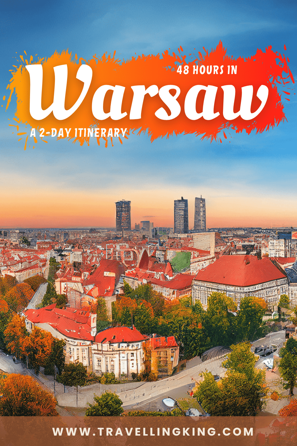 48 hours in Warsaw - A 2 day Itinerary