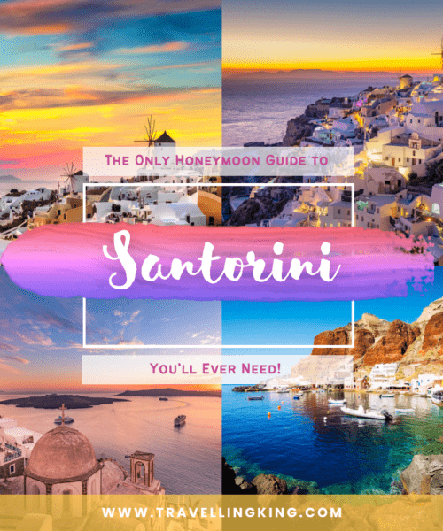 The Only Honeymoon Guide to Santorini You’ll Ever Need!
