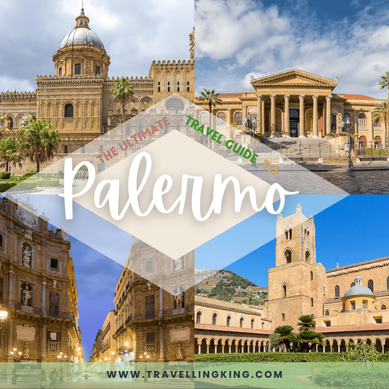 The Ultimate Travel Guide to Palermo