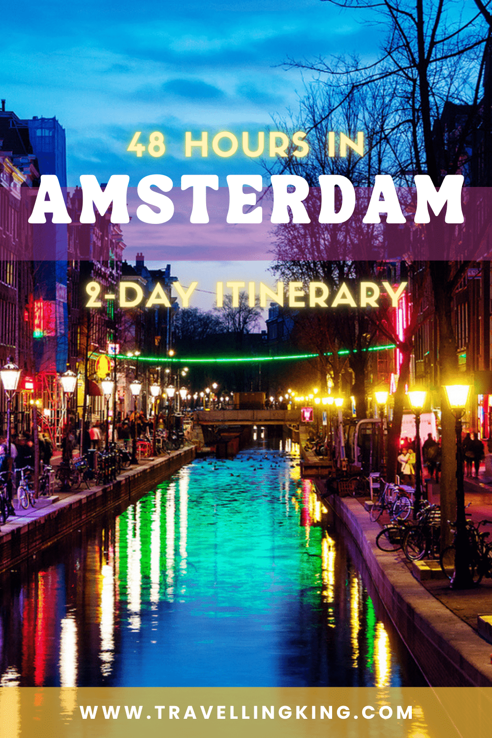 48 Hours in Amsterdam - 2 Day Itinerary