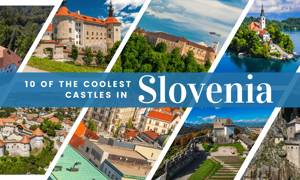 10 of the Coolest Castles in Slovenia
