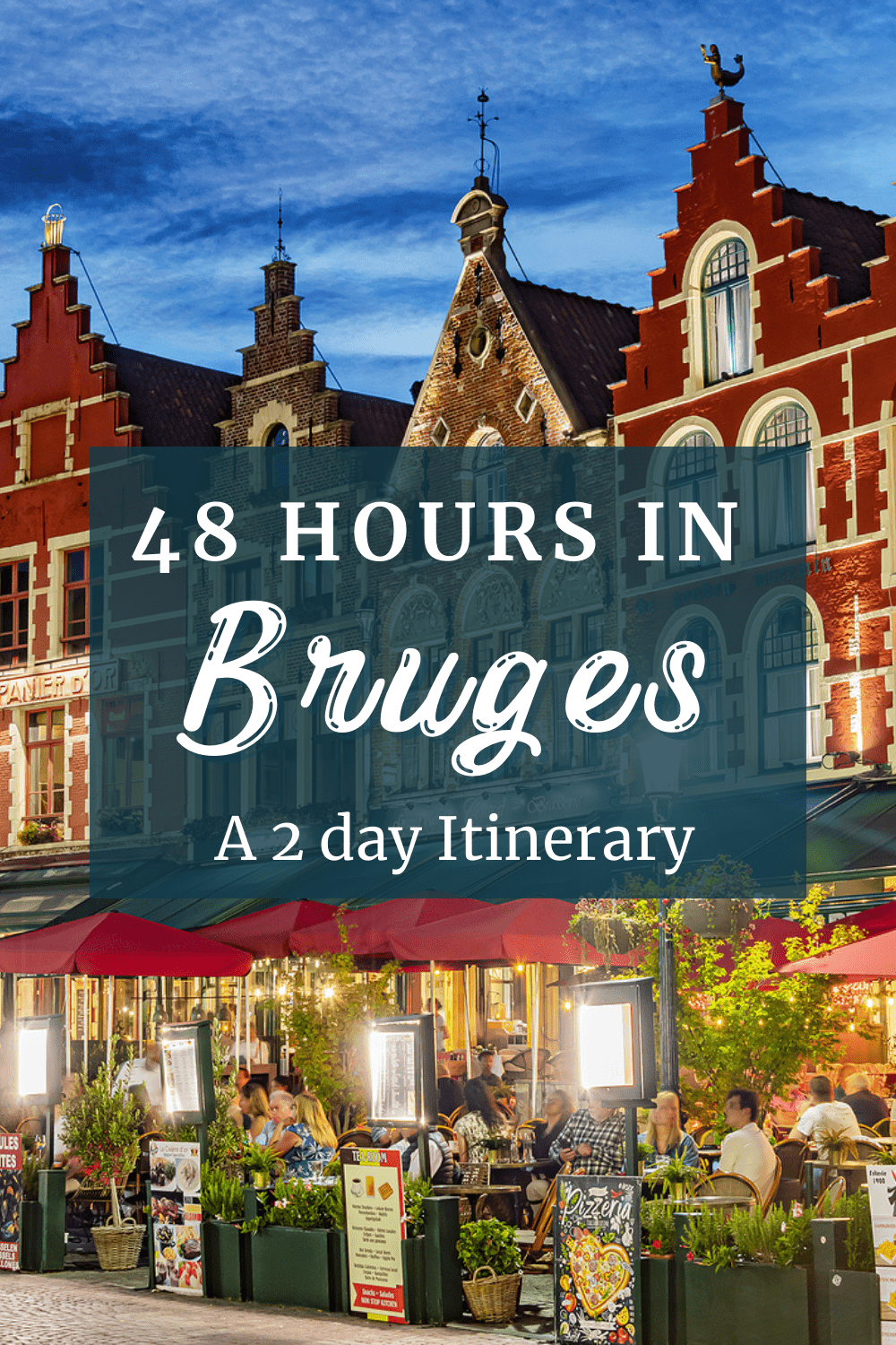 48 hours in Bruges - A 2 day Itinerary