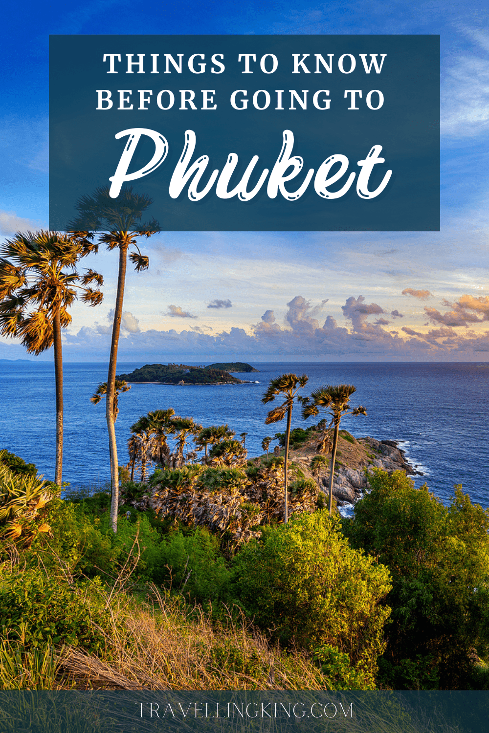 Things To Know Before Going to Phuket