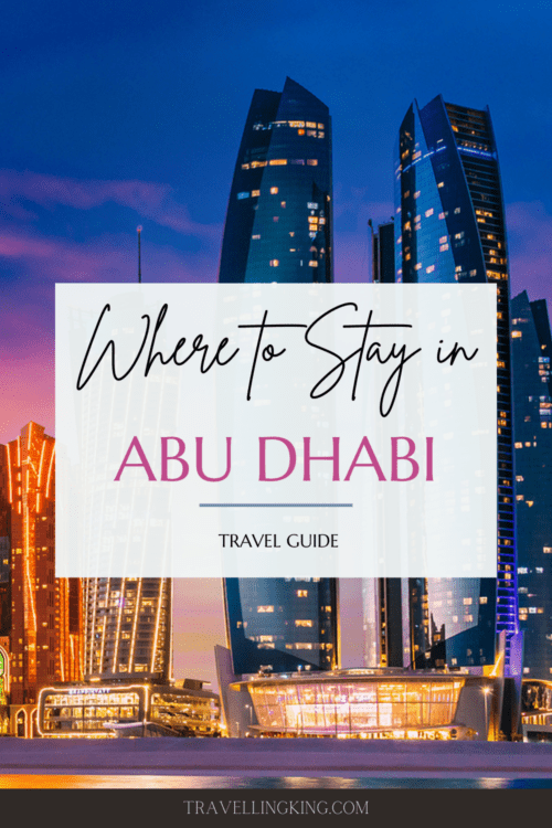 Where to stay in Abu Dhabi [Best Places to Stay for 2024]