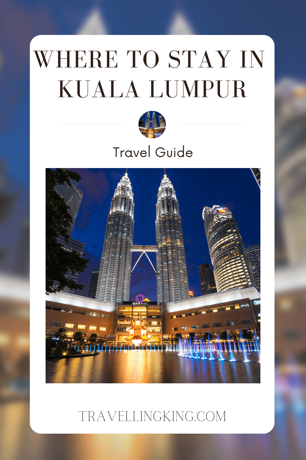 Where to stay in Kuala Lumpur