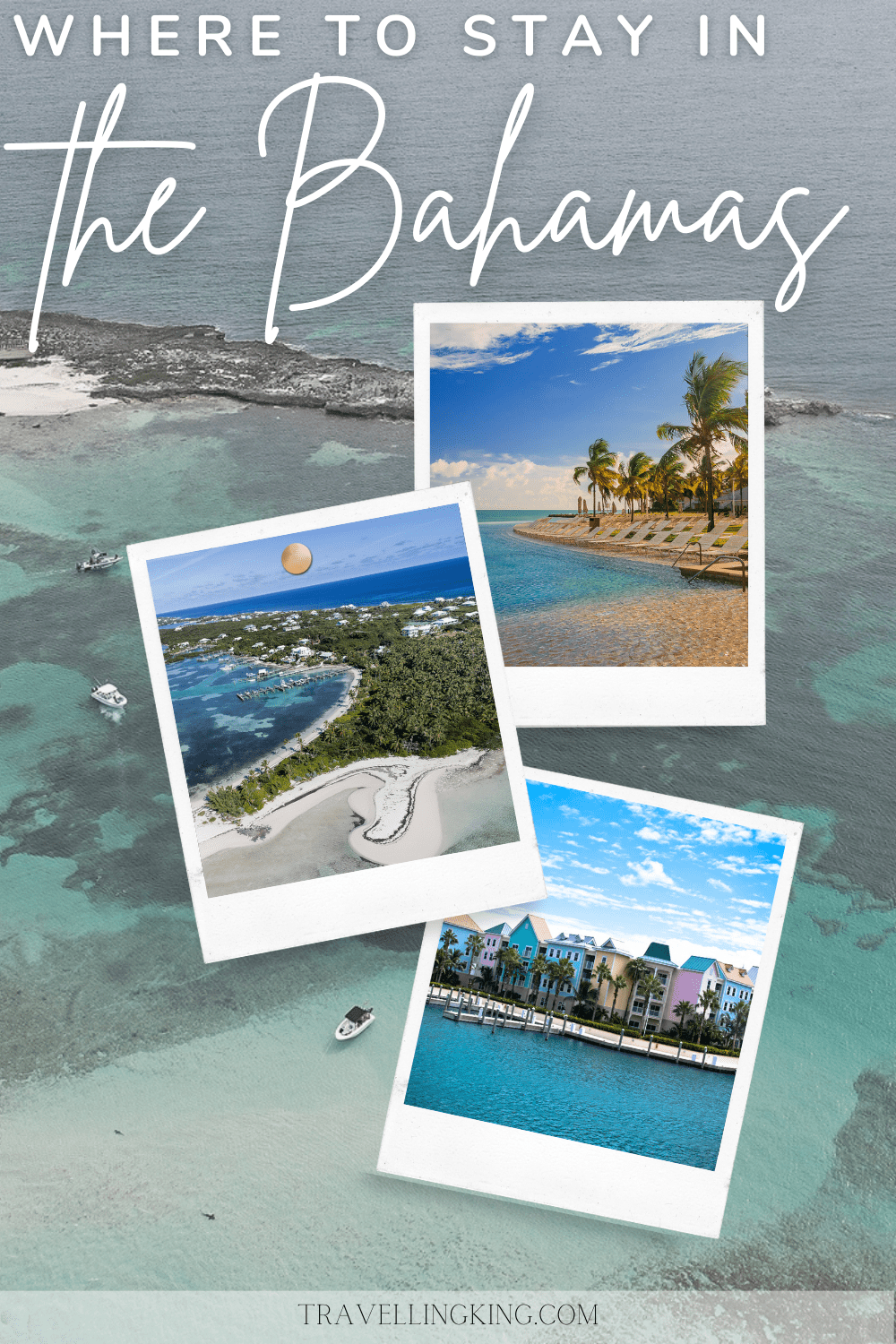 Where to stay in the Bahamas
