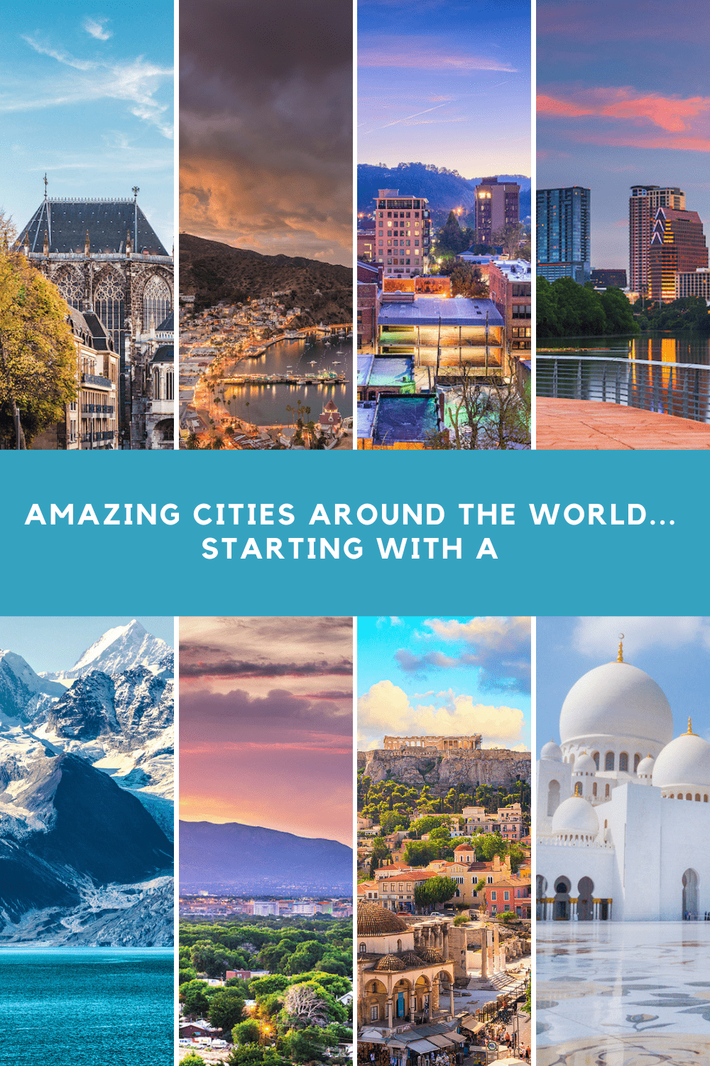 Amazing cities around the world... Starting with A