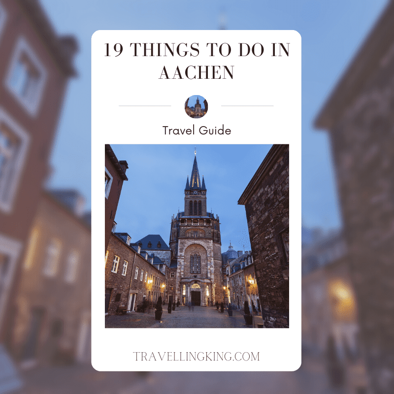 19 Things to do in Aachen