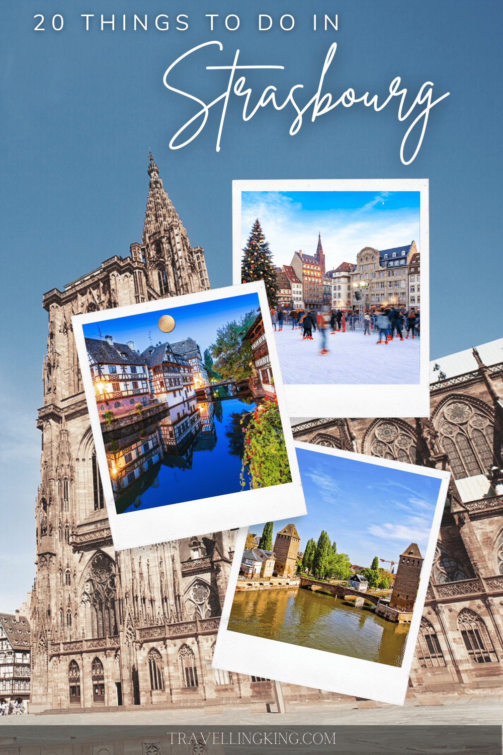 20 Things to do in Strasbourg, France
