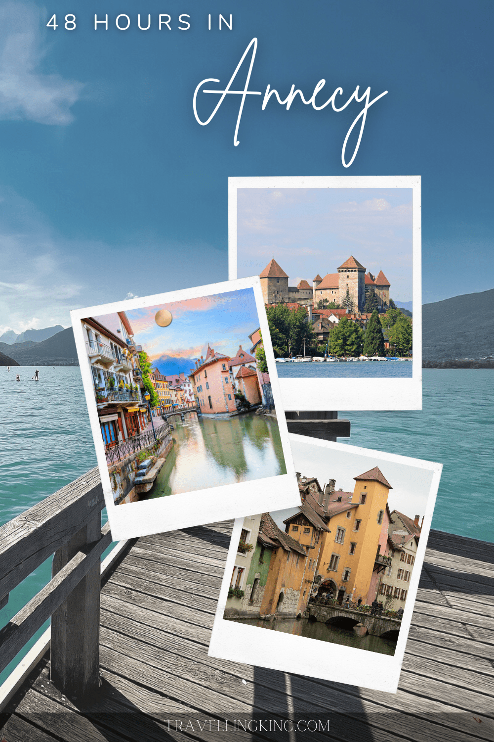 48 Hours in Annecy - 2 Day itinerary