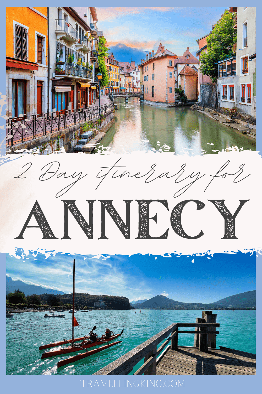 48 Hours in Annecy - 2 Day itinerary