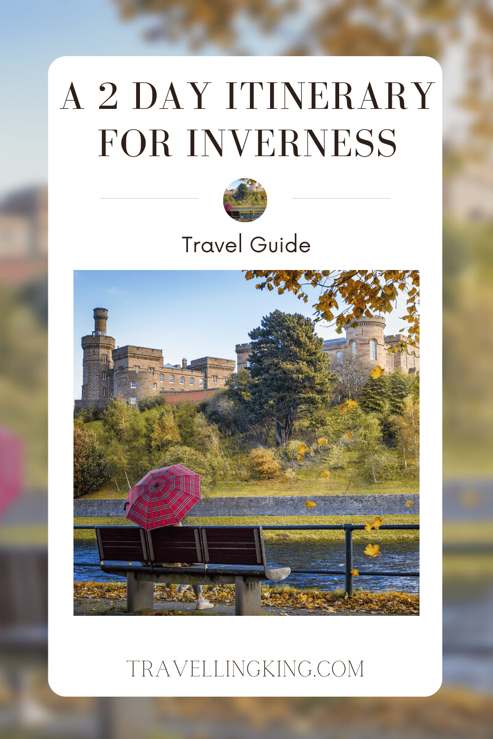 48 hours in Inverness - A 2 day Itinerary