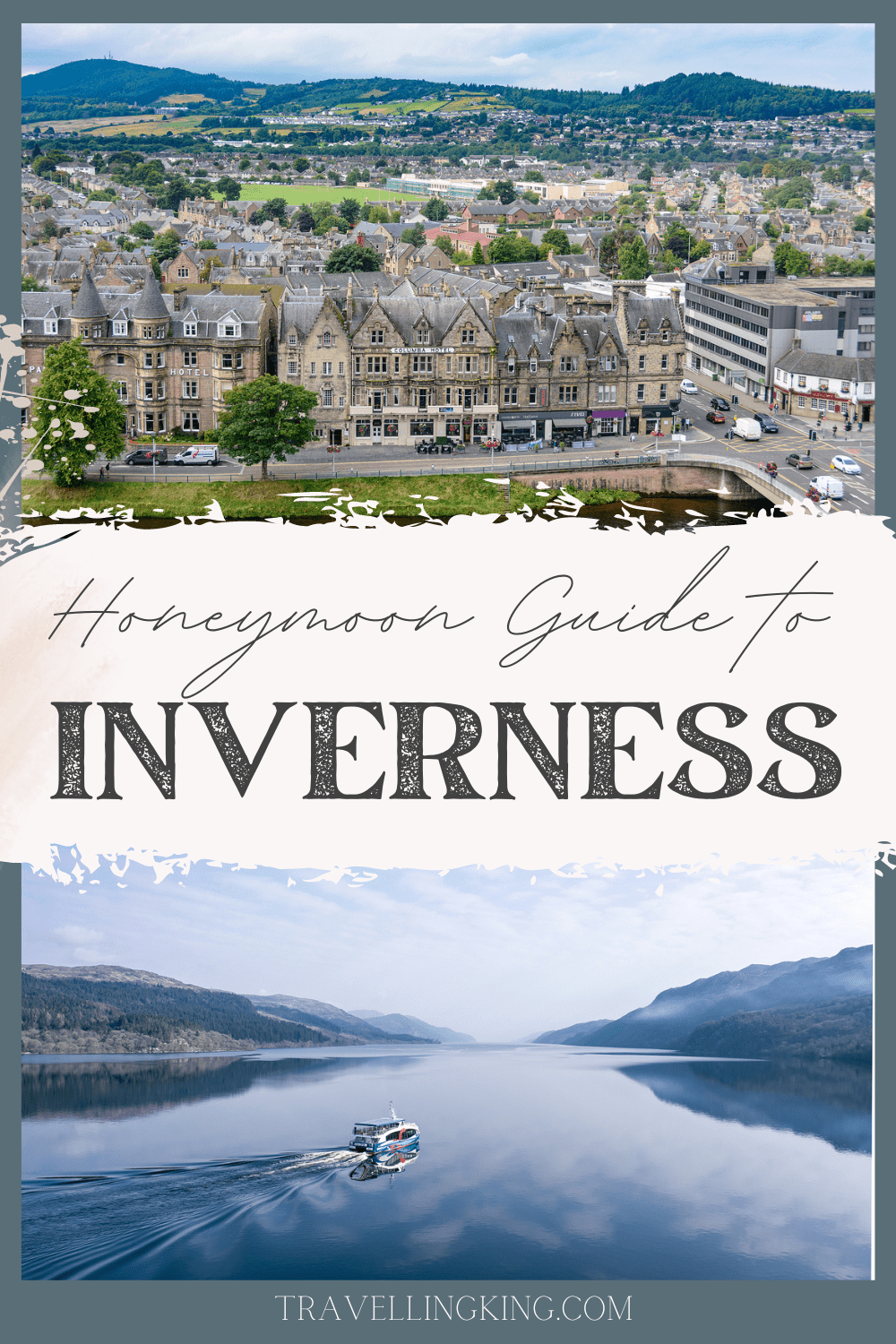 Honeymoon Guide to Inverness