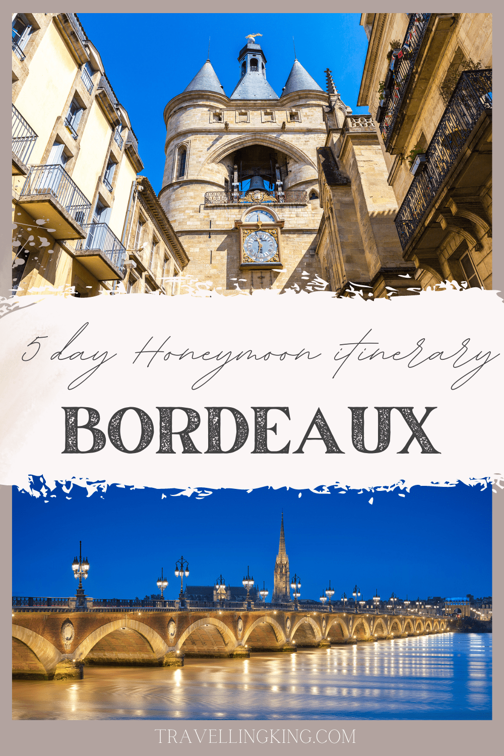 Honeymoon itinerary for Bordeaux - A 5 day Itinerary