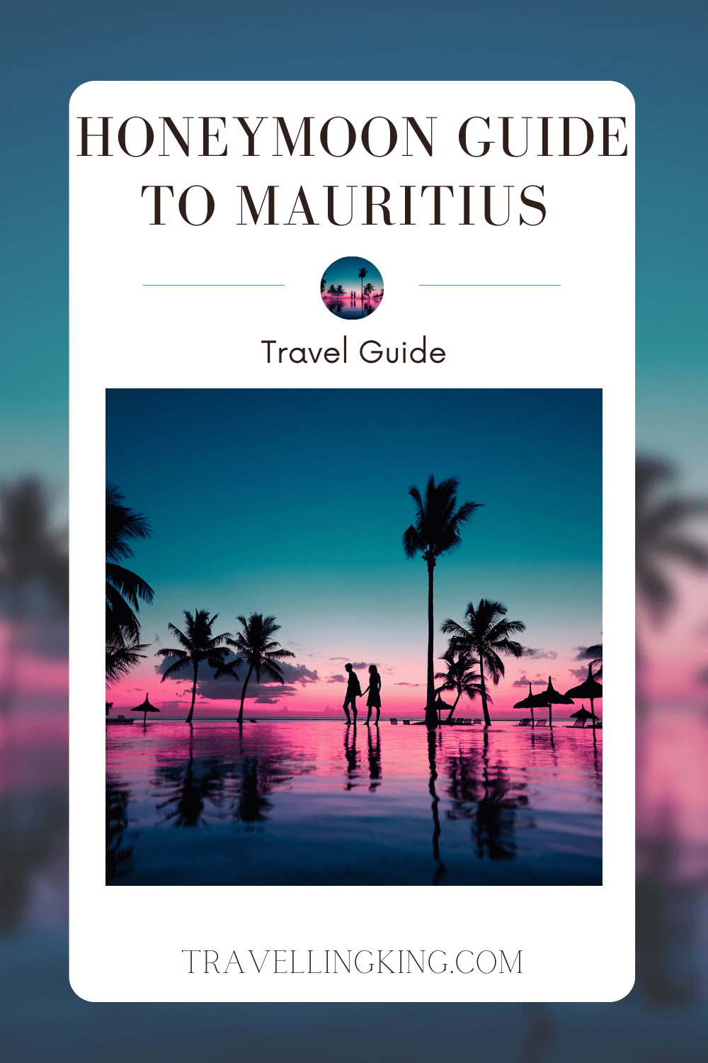 The Only Honeymoon Guide to Mauritius You’ll Ever Need